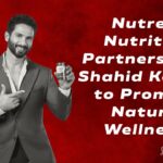 Nutrela Nutrition Partners with Shahid Kapoor to Promote Natural Wellness.