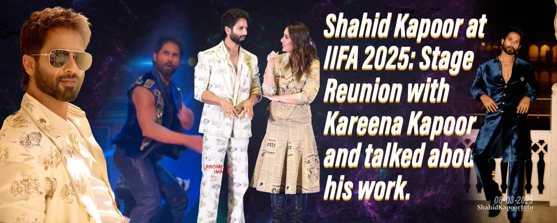 Shahid Kapoor at IIFA 2025: Stylish Airport Looks & Stage Reunion with Kareena Kapoor.